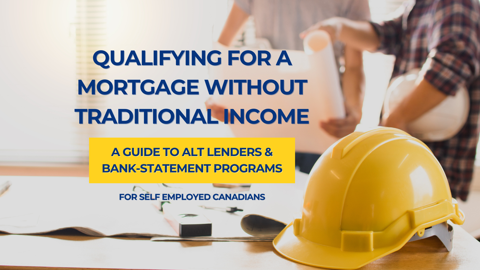 How Self-Employed Canadians Can Qualify for a Mortgage Without Traditional Income